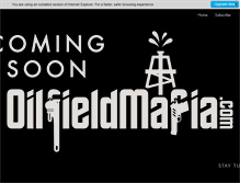 Tablet Screenshot of oilfieldmafia.com